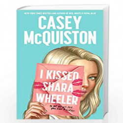 I Kissed Shara Wheeler by Casey Mcquiston Book-9781035001262