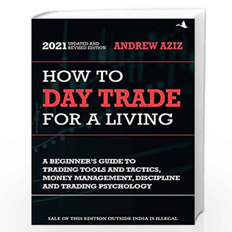 How to Day Trade for Living (English) by Andrew Aziz Book-9789391242275
