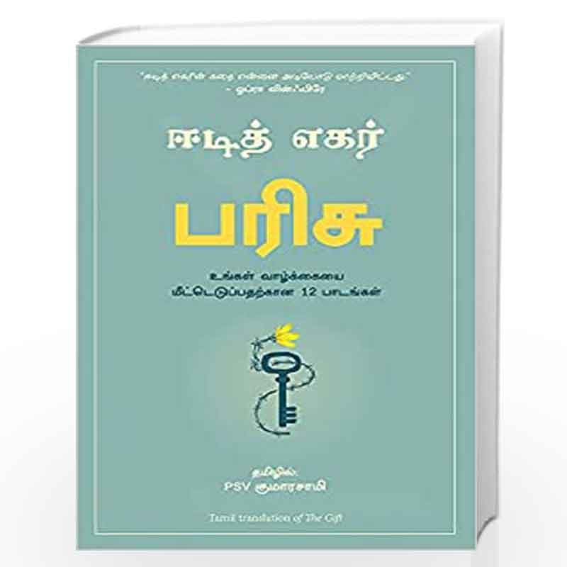The Gift: 12 Lessons to Save Your Life (Tamil) by Edith Eger Book-9789390924691