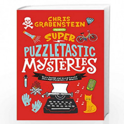 Super Puzzletastic Mysteries: Short Stories for Young Sleuths fromMystery Writers of America by GRABENSTEIN, CHRIS Book-97800628