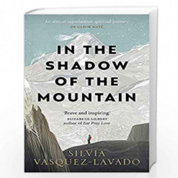 In The Shadow of the Mountain by Silvia Vasquez-Lavado Book-9781913183783