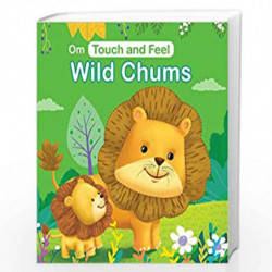 Board Book-Touch and Feel: Wild Chums: Touch and feel series by Kirti Pathak Book-9789386410887