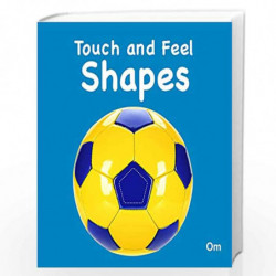 Board Book-Touch and Feel: Shapes by Om Books Editorial Team Book-9789385273056