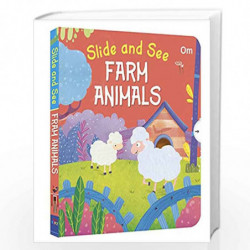 Slide and See Board Book : Farm Animals by OM BOOKS EDITORIAL TEAM Book-9789352764242