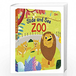 Slide and See Board Book : Zoo by OM BOOKS EDITORIAL TEAM Book-9789352768608