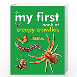 My First Book of Creepy Crawlies by OM BOOKS EDITORIAL TEAM Book-9789352761371