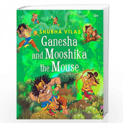 Vehicles of Gods : Ganesha and Mooshika the Mouse by Shubha Vilas Book-9789353762285