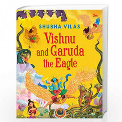 Vehicles of Gods : Vishnu and Garuda the Eagle by Shubha Vilas Book-9789353762292