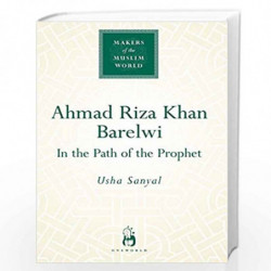Ahmad Riza Khan Barelwi by Usha Sanyal Book-9781851683598
