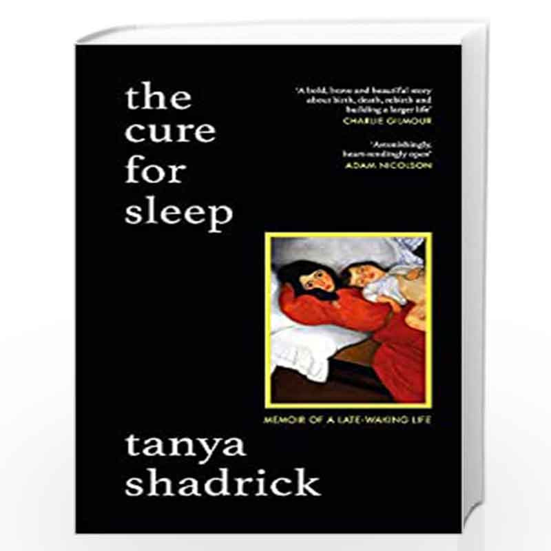 The Cure for Sleep by Tanya Shadrick Book-9781474618083