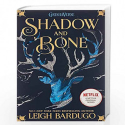 Shadow and Bone: Soon to be a major Netflix show: Book 1 by Leigh Bardugo Book-9781510105249