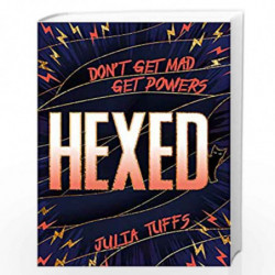 Hexed: Don't Get Mad, Get Powers. by Julia Tuffs Book-9781510109322