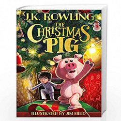 The Christmas Pig by Rowling, J.K. Book-9781444964912