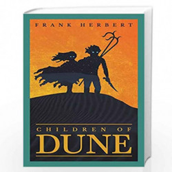 Children Of Dune: The Third Dune Novel (Gateway Essentials) by FRANK HERBERT Book-9781473233782