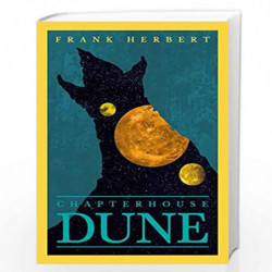 Chapter House Dune: The Sixth Dune Novel by FRANK HERBERT Book-9781473233812