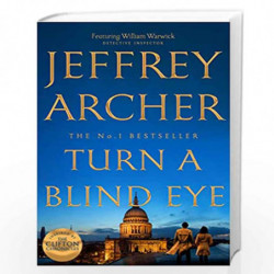 Turn a Blind Eye (William Warwick Novels, 3) by JEFFREY ARCHER Book-9781509851362