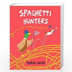 Spaghetti Hunters by MORAG HOOD Book-9781509889853