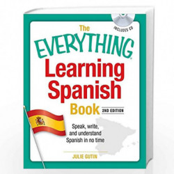 The Everything Learning Spanish Book with CD: Speak, Write, and Understand Basic Spanish in No Time by Julie Gutin Book-97815986