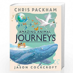 Amazing Animal Journeys by Chris Packham Book-9781405283380