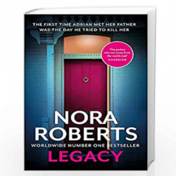 Legacy: a gripping new novel from global bestselling author by NORA ROBERTS Book-9780349426266