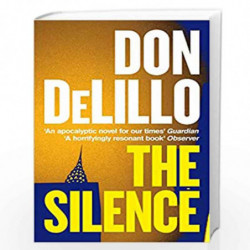 The Silence by DON DELILLO Book-9781529057102