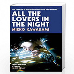 All The Lovers In The Night by Mieko Kawakami Book-9781509898268