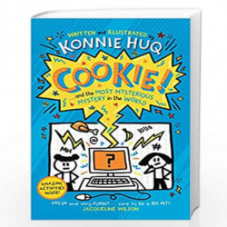 Cookie! (Book 3): Cookie and the Most Mysterious Mystery in the World by Huq, Konnie Book-9781800782006