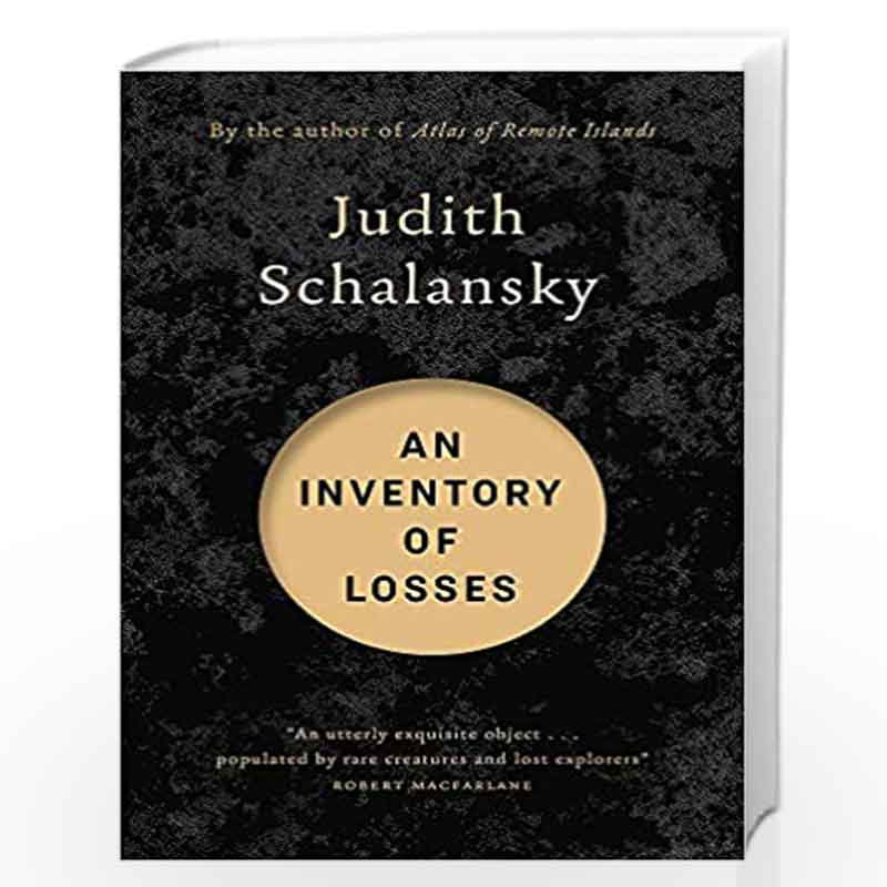 An Inventory of Losses: LONGLISTED FOR THE INTERNATIONAL BOOKER PRIZE 2021 by Judith Schalansky Book-9781529400786