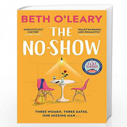 The No-Show: The heart-warming new novel from the author of The Flatshare and The Switch by OLeary, Beth Book-9781529409116