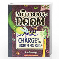 BRANCHES THE NOTEBOOK OF DOOM#08 CHARGE OF THE LIGHTNING BUGS by Troy Cummings Book-9789386106650