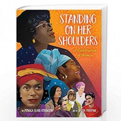 Standing on Her Shoulders by Monica Clark-Robinson Book-9781338358001