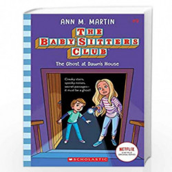 Baby-Sitters Club #9: The Ghost At Dawn's House (Netflix Edition) by ANN M MARTIN Book-9789390590414