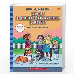 Baby-Sitters Club #11: Kristy And The Snobs (Netflix Edition) by ANN M MARTIN Book-9789390590254