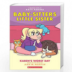 Baby-Sitters Little Sister Graphic Novel #3: Karen's Worst Day (Graphix) by ANN M MARTIN Book-9789354710032