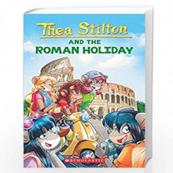 THEA STILTON #34: ROMAN HOLIDAY, Thea Stilton by Thea Stilton Book-9789354710391