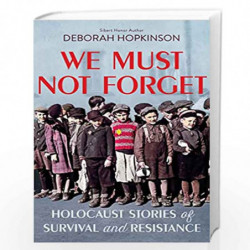We Must Not Forget: Holocaust Stories of Survival and Resistance (Scholastic Focus) by Deborah Hopkinson Book-9781338255775
