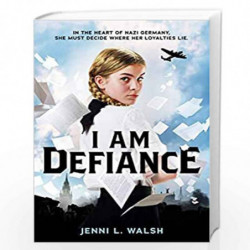 I Am Defiance: A Novel of WWII by Jenni L. Walsh Book-9781338630763