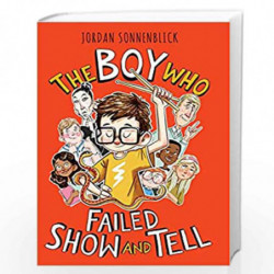 The Boy Who Failed Show and Tell by Jordan Sonnenblick Book-9781338647235