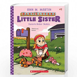 Baby-Sitters Little Sister #2: Karen's Roller Skates by ANN M MARTIN Book-9789354710582