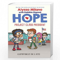 Hope #3: Project Class President by Alyssa Milano Book-9789354710155