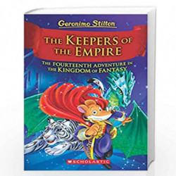 Geronimo Stilton Kingdom of Fantasy #14: The Keepers of the Empire by GERONIMO STILTON Book-9789354711008