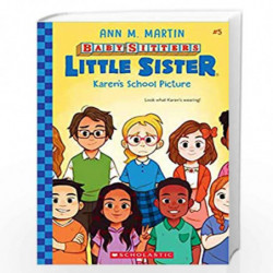 Baby-Sitters Little Sister #5: Karen's School Picture by ANN M MARTIN Book-9789354712210