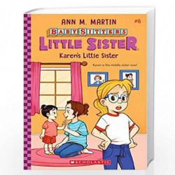 Baby-Sitters Little Sister #6: Karen's Little Sister by ANN M MARTIN Book-9789354712227
