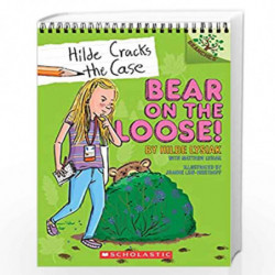 Bear on the Loose!: A Branches Book (Hilde Cracks the Case #2) by Hilde Lysiak And Matthew Lysiak Book-9781338141580