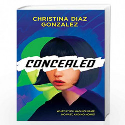Concealed by Christi Diaz Gonzalez Book-9781338647204