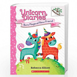 Unicorn Diaries #01: Bo's Magical New Friend (A Branches Book) by Rebecca Elliott Book-9789390189717