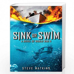 Sink or Swim: A Novel of World War II by Steve Watkins Book-9781338057904