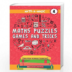Math-A-Magic 4: Maths Puzzles Games And Tricks by Rajesh Kumar Thakur Book-9789389297744