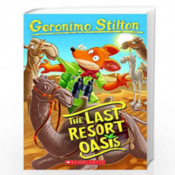 Geronimo Stilton #77: The Last Resort Oasis by GERONIMO STILTON Book-9789390590384