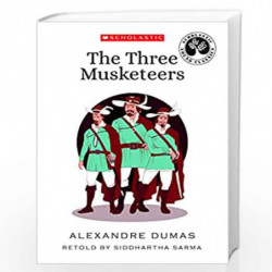Scholastic Young Classics: The Three Musketeers by Alexandre Dumas